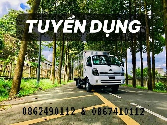 Tuyển dụng 2021:  lao động phổ thông- báo xếp khô.  Phụ xe và  tài xế